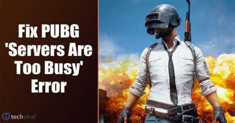 server are too busy pubg